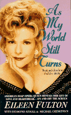 As My World Still Turns: The Uncensored Memoirs of America's Soap Opera Queen